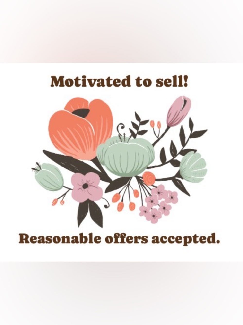 Reasonable offers accepted.